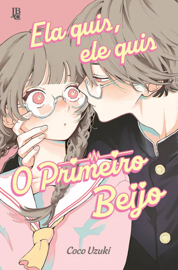 Capa de Ela Quis, Ele Quis - O Primeiro Beijo, Editora JBC