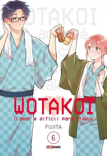 Capa de Wotakoi: O Amor é Difícil Para Otakus Vol. 6, Panini