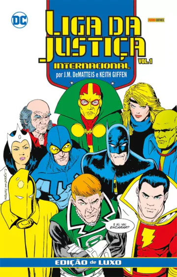 Capa de Liga Da Justiça Internacional Por J.M. DeMatteis E Keith Giffen – Edição De Luxo Vol. 1, Panini