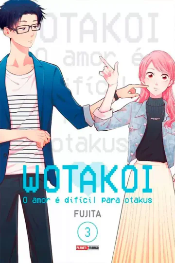 Capa de Wotakoi: O Amor é Difícil Para Otakus Vol. 3, Panini