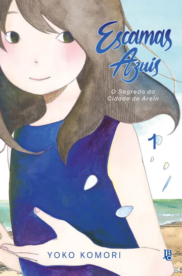 Capa de Escamas Azuis - O Segredo da Cidade de Areia #01, Editora JBC